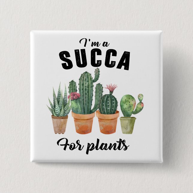 Funny Pflanze succulent potent cacti cactus Button (Vorderseite)