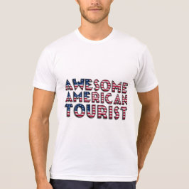 Funny Phantastisch American Tourist Flag Typografi T-Shirt