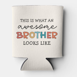 Funny Phantastisch Brother Geschenk für den best Dosenkühler