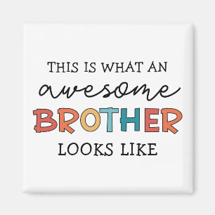 Funny Phantastisch Brother Geschenk für den best Magnet