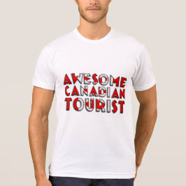 Funny Phantastisch Canadian Tourist Flag Typografi T-Shirt