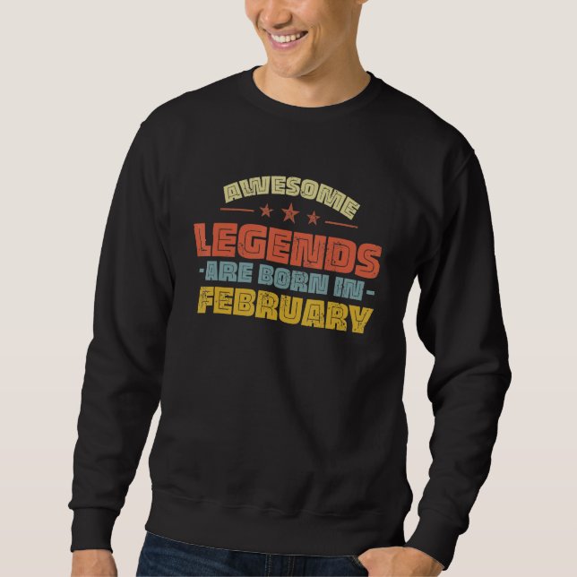 Funny PHANTASTISCH LEGENES - SIND IM FEBRUAR 1 GEB Sweatshirt (Vorderseite)