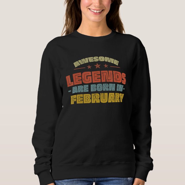 Funny PHANTASTISCH LEGENES - SIND IM FEBRUAR 1 GEB Sweatshirt (Vorderseite)