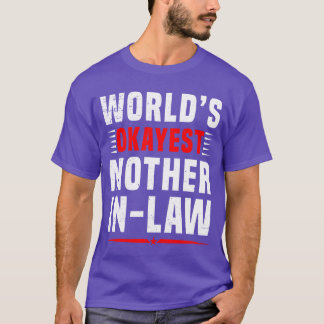 Funny Phantastisch MotherInLaw World vermittelt Mu T-Shirt