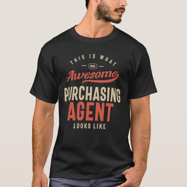 Funny Phantastisch Purchase Agent Job Beruf T-Shirt (Vorderseite)