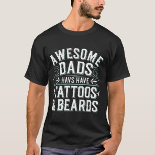 Funny Phantastisch Vaters Tattoos Bards T-Shirt