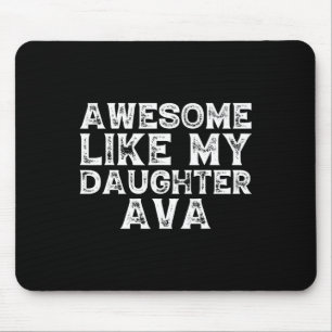 Funny Phantastisch wie meine Tochter Ava Vatertag Mousepad