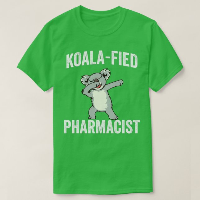 Funny Pharmaceuticals Pun Koalafied Pharmacy Gift T-Shirt (Design vorne)