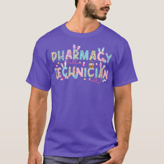Funny Pharmacy Technician Bunny Pharmacist Happy E T-Shirt