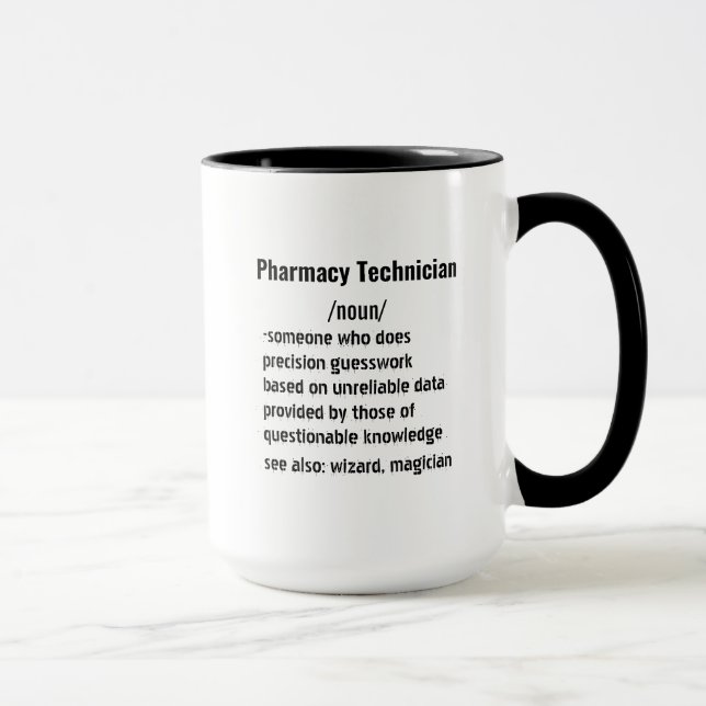 Funny Pharmacy Technician Definition Geschenke Tasse (Rechts)