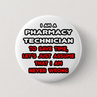Funny Pharmacy Technician T - Shirt Button