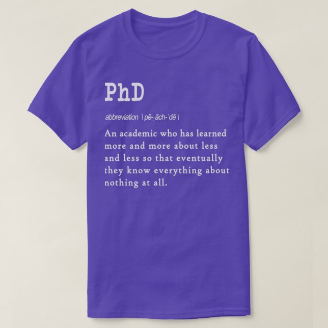 Funny PhD Definition Geschenkdesign für Absolvente T-Shirt (Design vorne)