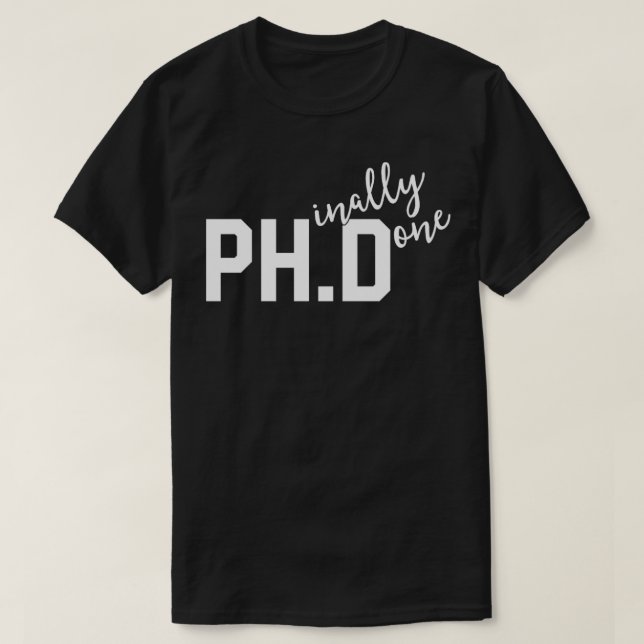 Funny PhD Shirt Phinally Fertig Abschluss G (Design vorne)