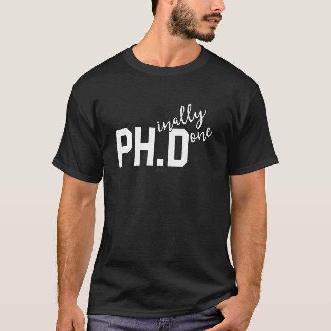 Funny Phd Shirt Phinally Fertig Abschluss H (Vorderseite)