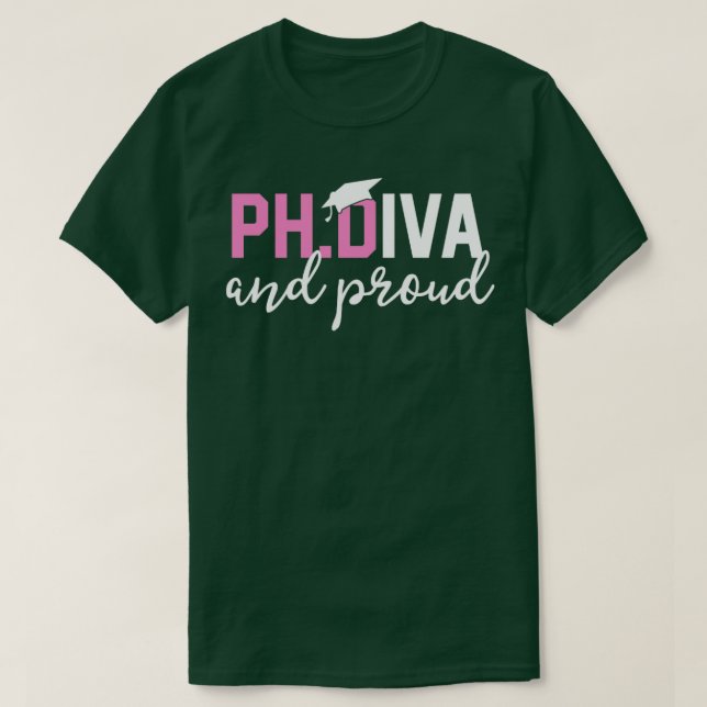 Funny PhD Student Graduate Gift T-Shirts PhD Diva  (Design vorne)