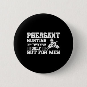 Funny Pheasant Jagd Button