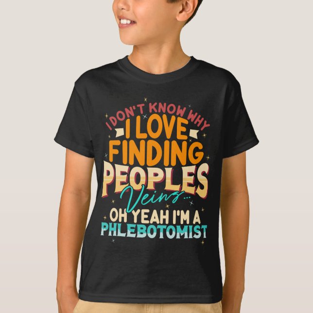 Funny Phlebotomist Zitat Abschluss Geschenk humori T-Shirt (Vorderseite)