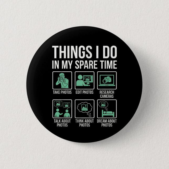 Funny Photographer Spare Time Photo Lover Editing  Button (Vorderseite)