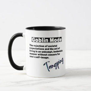 Funny Phrase Goblin Mode Tasse