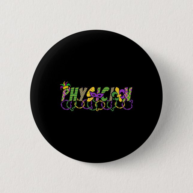 Funny Physical Mardi Gras Shirt Festival Party Mar Button (Vorderseite)