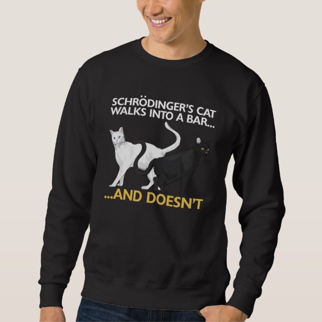 Funny Physical Schroedingers Cat Sweatshirt (Vorderseite)