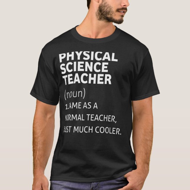 Funny Physical Science Teacher T-Shirt (Vorderseite)