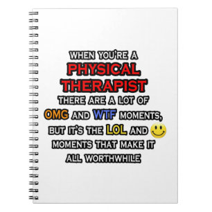 Funny Physical Therapist ... OMG WTF LOL Notizblock