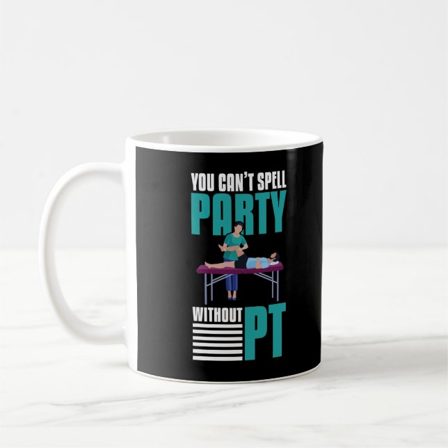 Funny Physical Therapy Party Joke PT Beruf Kaffeetasse (Links)