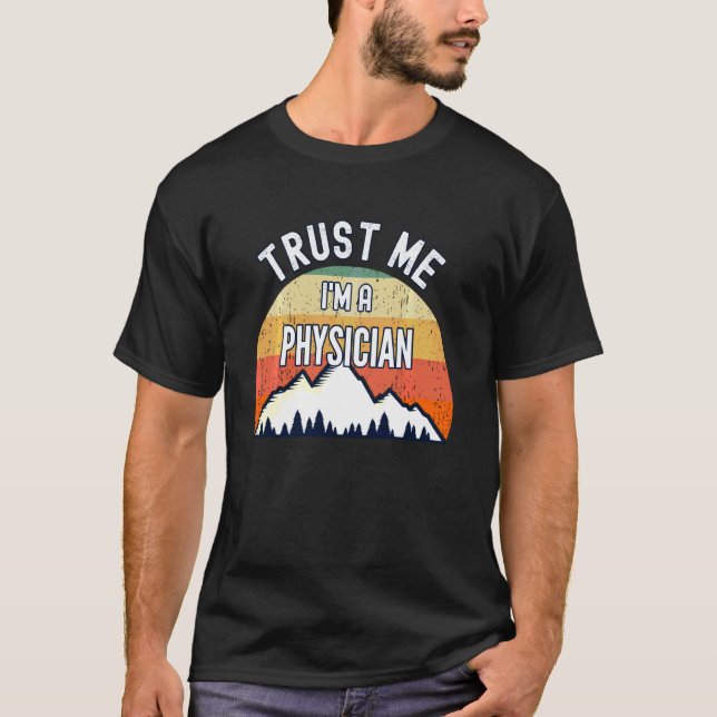 Funny Physical Trust Me I is a Physical T-Shirt (Vorderseite)