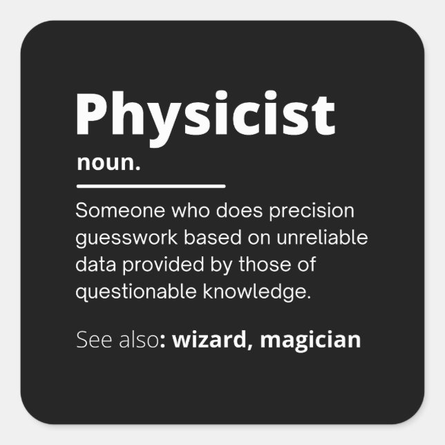 funny physicist definition wizard scientist physic quadratischer aufkleber (Vorderseite)