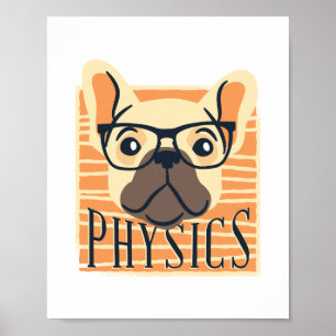 Funny PHYSICS Französisch Bulldog Science Teacher  Poster
