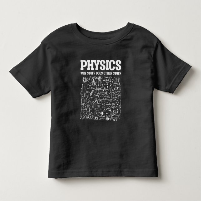 Funny Physics Lehrer Physik Kleinkind T-shirt (Vorderseite)