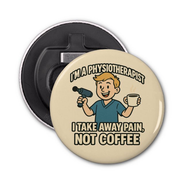 Funny Physiotherapeut Coffee Lover Design Flaschenöffner (Vorderseite)