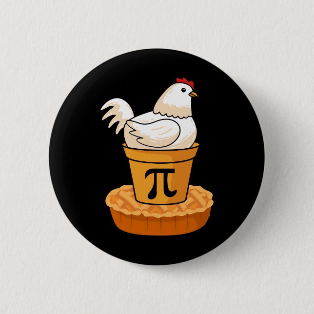 Funny Pi Day - Chicken Pot Pie - Mathematik Button (Vorderseite)