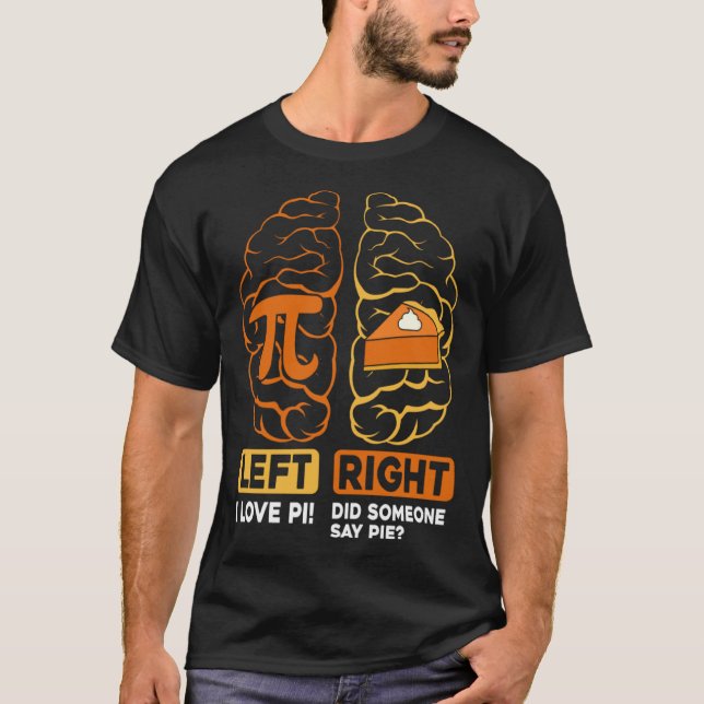 Funny Pi Day Shirt Left Vs Right Brain Pie cute Ma (Vorderseite)
