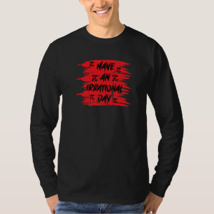 Funny Pi Tag 3 14 März 14. Mathematiklehrer Pi Irr T-Shirt