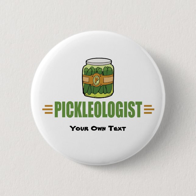 Funny Pickle Liebhaber Titel PICKLEOLOGIST Button (Vorderseite)