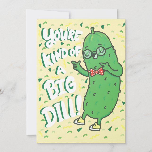 Funny Pickle Pun You’re Kind Of A Big Dill Cartoon Dankeskarte (Vorderseite)