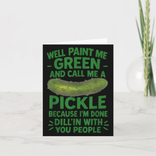 Funny Pickle Sprichwort Southern S Quote Spaß Karte