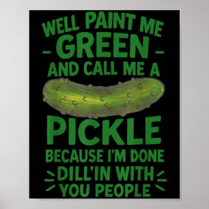 Funny Pickle Sprichwort Southern S Quote Spaß Poster