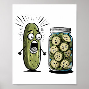Funny Pickle Überraschung eine Gurke und ein Glas Poster