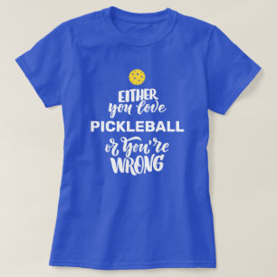 Funny Pickleball für Fanatic Pickleball Player T-Shirt