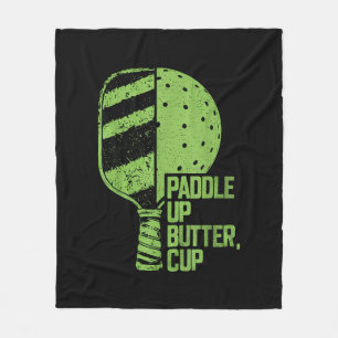 Funny Pickleball Paddle Up Butter Cup Fleecedecke