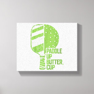 Funny Pickleball Paddle Up Butter Cup Leinwanddruck