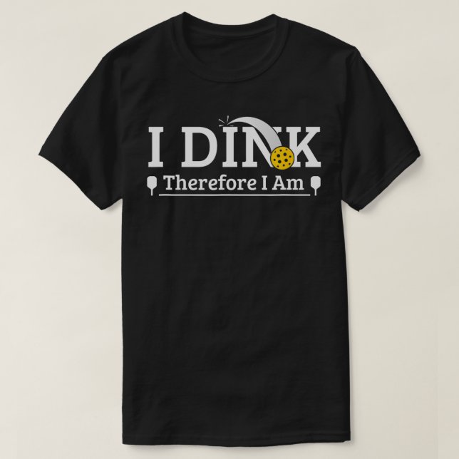 Funny Pickleball Pub I Dink daher bin ich T-Shirt (Design vorne)