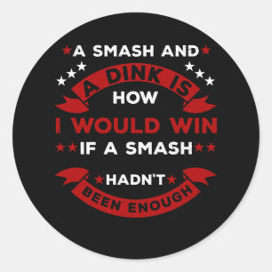 Funny Pickleball Sprichwort Runder Aufkleber