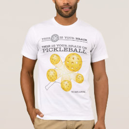 Funny Pickleball T - Shirt