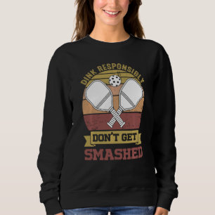 Funny Pickleball Team Closing Dink verantwortlich Sweatshirt