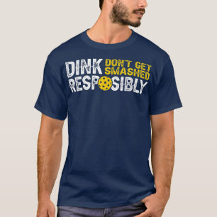 Funny Pickleball Team Closing Dink verantwortlich T-Shirt