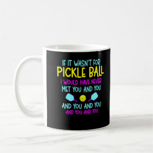 Funny Pickleball Team Quote Pickleball Player Kaffeetasse
